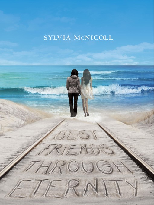 Title details for Best Friends through Eternity by Sylvia McNicoll - Available